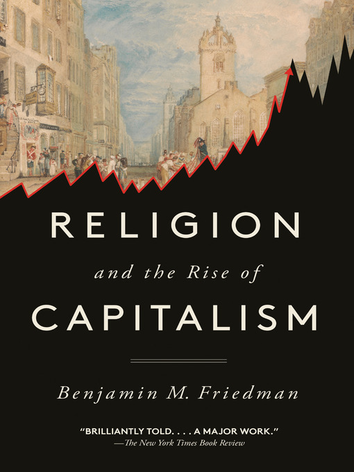 Title details for Religion and the Rise of Capitalism by Benjamin M. Friedman - Wait list
